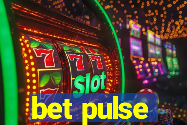 bet pulse